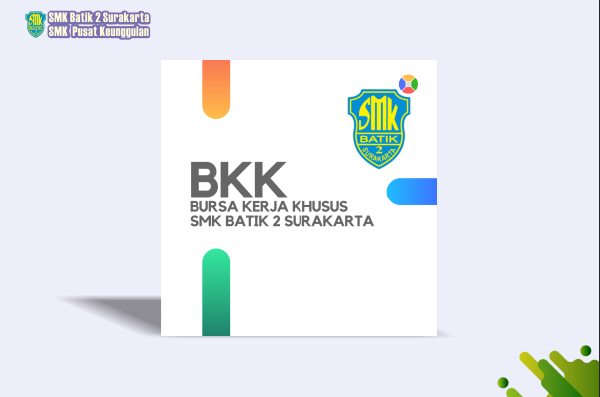 BKK SMK Batik 2 Surakarta